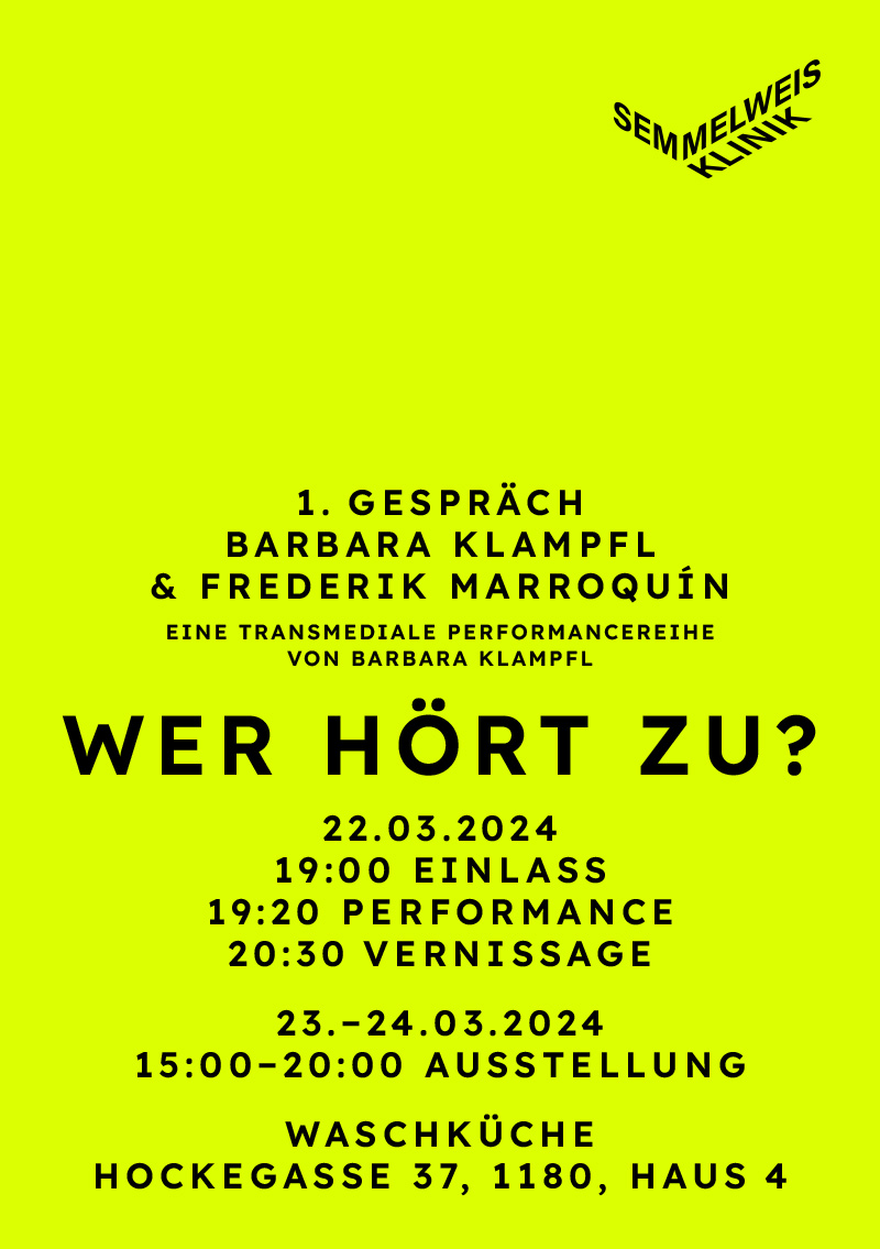 Wer hört zu? 1. Gespräch / Performance / Barbara Klampf, Frederik Marroquín / Kunst- und Kulturzentrum Semmelweisklinik